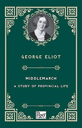 Mıddlemarch-A Study Of Provıncıal Lıfe