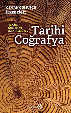 Tarihi Coğrafya - Mekan Yöntem ve Teknikleriyle