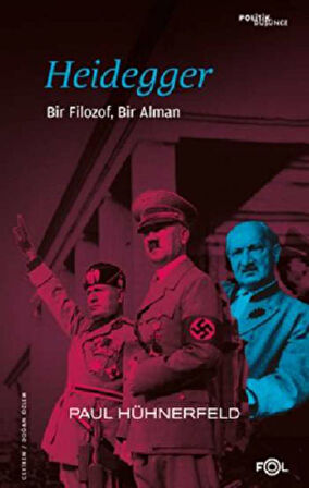 Heidegger –Bir Filozof, Bir Alman–