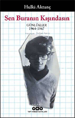 Sen Buranın Kışındasın – Günlükler (1964-1967)