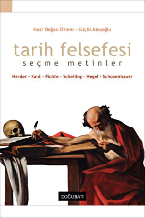Tarih Felsefesi (Seçme Metinler)