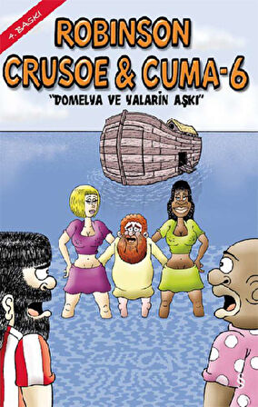 Robinson Crusoe ve Cuma - 6 Domelya Ve Yalarin Aşkı