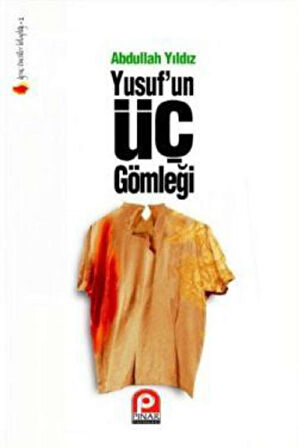 Yusuf’un Üç Gömleği
