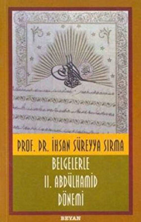 Belgelerle 2. Abdülhamid Dönemi