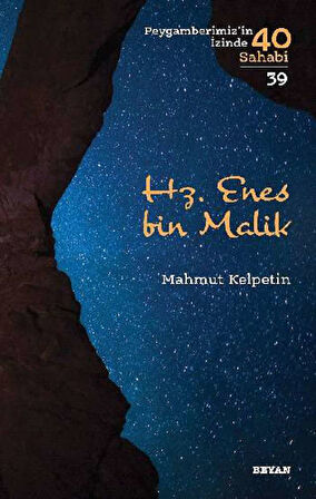 Hz. Enes bin Malik Peygamberimiz'in İzinde 40 Sahabi/39)