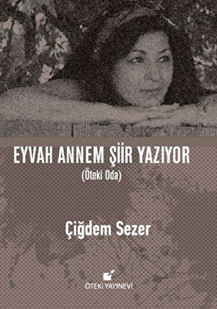 Eyvah Annem Şiir Yazıyor (Ciltli)