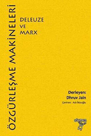 Özgürleşme Makineleri: Deleuze ve Marx