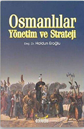 Osmanlılar Yönetim ve Strateji