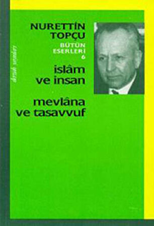 İslam ve İnsan Mevlana ve Tasavvuf
