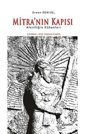 Mitra’nin Kapisi-Aleviliğin Kökenleri