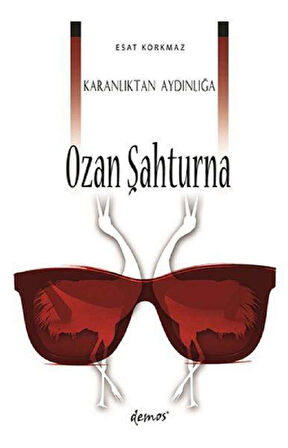 Karanlıktan Aydınlığa Ozan Şahturna