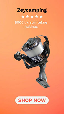 ZEYCAMPİNG 8000 LİK SURF KIYI TEKNE GÖL BARAJ OLTA MAKİNASI (150 metre o.30 misina sarılı )