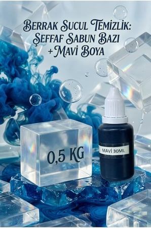 Şeffaf Sabun Bazı 500 gr + Mavi Sabun Boyası 30 ml El Yapımı Sabun Yapım Seti Hobi Set