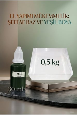 Şeffaf Sabun Bazı 500 gr + Yeşil Sabun Boyası 30 ml El Yapımı Sabun Yapım Seti Hobi Set