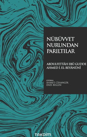 Nübüvvet Nurundan Parıltılar