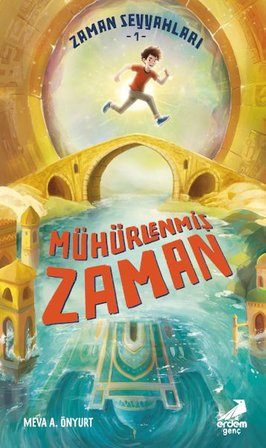 Zaman Seyyahları 1 - Mühürlenmiş Zaman
