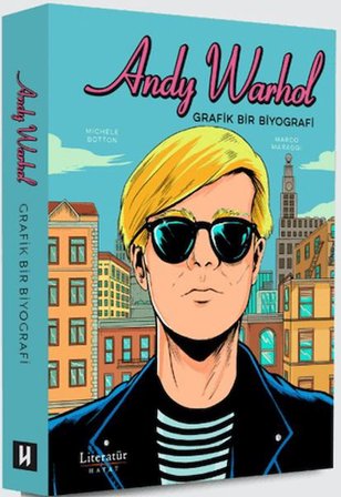 Andy Warhol: Grafik Bir Biyografi