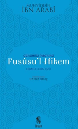 Günümüz İnsanına Fususu'l-Hikem