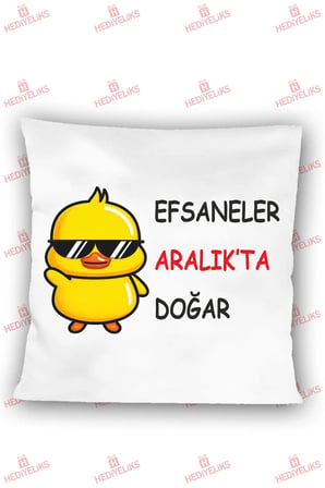 Efsaneler Aralık'ta Doğar Baskılı Yastık