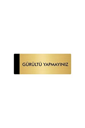 Metal Yönlendirme Levhası, Departman Kapı Isimliği Gürültü Yapmayınız 5x20 Cm Altın Renk
