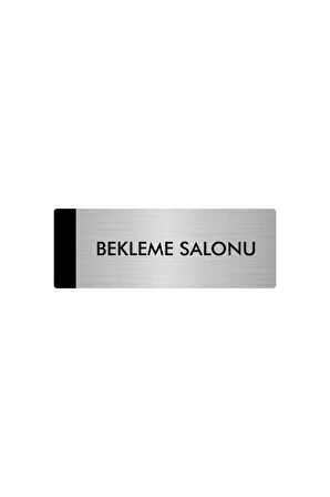 Metal Yönlendirme Levhası, Departman Kapı Isimliği Bekleme Salonu 5x20 Cm Gümüş Renk