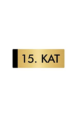 Metal Yönlendirme Levhası, Departman Kapı Isimliği 15. Kat 5x20 Cm Altın Renk