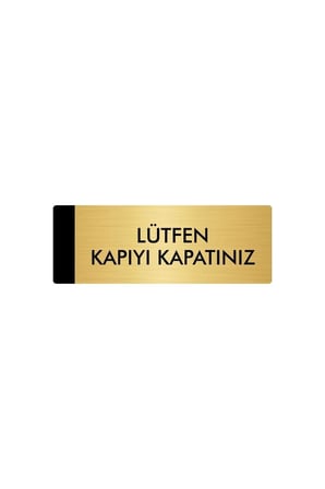 Metal Yönlendirme Levhası, Departman Kapı Isimliği Lütfen Kapıyı Kapatınız 5x20 Cm Altın Renk