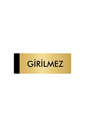 Metal Yönlendirme Levhası, Departman Kapı Isimliği Girilmez 5x20 Cm Altın Renk
