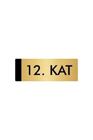 Metal Yönlendirme Levhası, Departman Kapı Isimliği 12. Kat 5x20 Cm Altın Renk