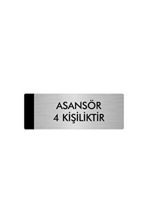 Metal Yönlendirme Levhası, Departman Kapı Isimliği Asansör 4 Kişiliktir 5x20 Cm Gümüş Renk