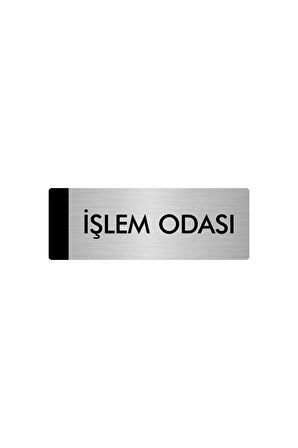 Metal Yönlendirme Levhası, Departman Kapı Isimliği İşlem Odası 7X20 Cm Gümüş Renk