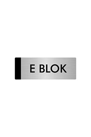 Metal Yönlendirme Levhası, Departman Kapı Isimliği E Blok 5x20 Cm Gümüş Renk