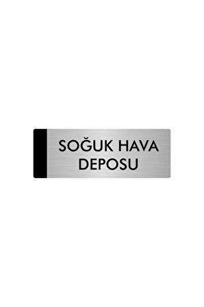 Metal Yönlendirme Levhası, Departman Kapı Isimliği Soğuk Hava Deposu 5x20 Cm Gümüş Renk