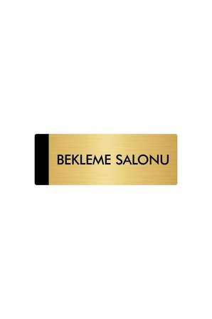 Metal Yönlendirme Levhası, Departman Kapı Isimliği Bekleme Salonu 5x20 Cm Altın Renk