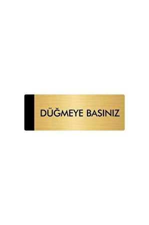 Metal Yönlendirme Levhası, Departman Kapı Isimliği Düğmeye Basınız 7X20 Cm Altın Renk