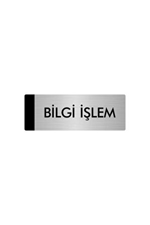 Metal Yönlendirme Levhası, Departman Kapı Isimliği Bilgi İşlem 5x20 Cm Gümüş Renk