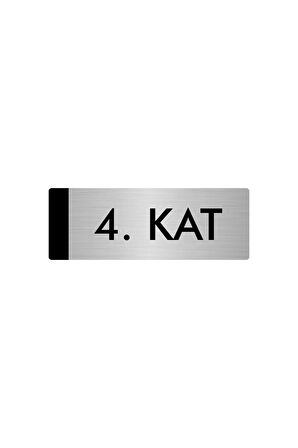 Metal Yönlendirme Levhası, Departman Kapı Isimliği 4. Kat 5x20 Cm Gümüş Renk