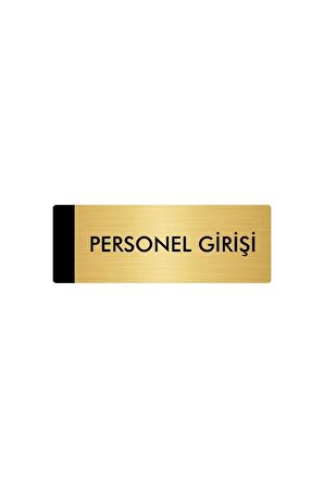 Metal Yönlendirme Levhası, Departman Kapı Isimliği Personel Girişi 5x20 Cm Altın Renk