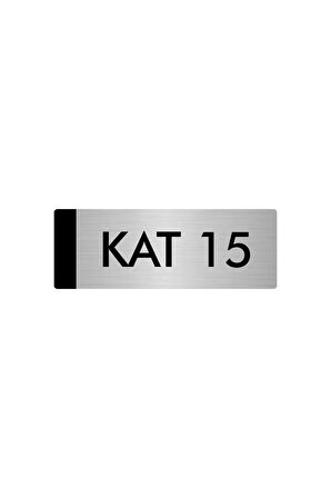 Metal Yönlendirme Levhası, Departman Kapı Isimliği Kat 15 5x20 Cm Gümüş Renk