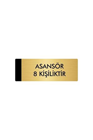 Metal Yönlendirme Levhası, Departman Kapı Isimliği Asansör 8 Kişiliktir 5x20 Cm Altın Renk