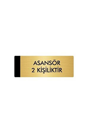 Metal Yönlendirme Levhası, Departman Kapı Isimliği Asansör 2 Kişiliktir 7X20 Cm Altın Renk