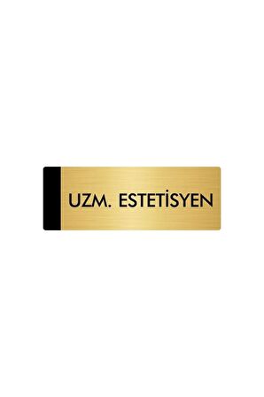 Metal Yönlendirme Levhası, Departman Kapı Isimliği Uzm.Estetisyen 5x20 Cm Altın Renk