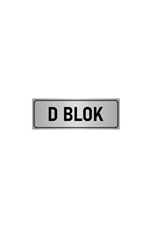 Metal Yönlendirme Levhası, Departman Kapı Isimliği D Blok 7x20 Cm Gümüş Renk