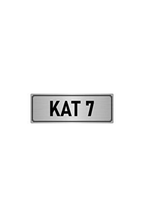 Metal Yönlendirme Levhası, Departman Kapı Isimliği Kat 7 5x20 Cm Gümüş Renk