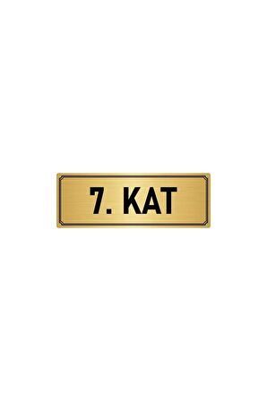 Metal Yönlendirme Levhası, Departman Kapı Isimliği 7. Kat 5x20 Cm Altın Renk