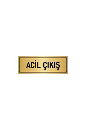 Metal Yönlendirme Levhası, Departman Kapı Isimliği Acil Çıkış 5x20 Cm Altın Renk