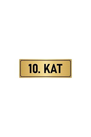 Metal Yönlendirme Levhası, Departman Kapı Isimliği 10. Kat 5x20 Cm Altın Renk