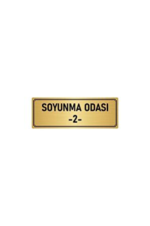 Metal Yönlendirme Levhası, Departman Kapı Isimliği Soyunma Odası 2 5x20 Cm Altın Renk