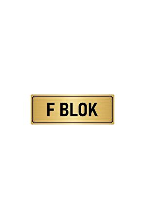 Metal Yönlendirme Levhası, Departman Kapı Isimliği F Blok 5x20 Cm Altın Renk