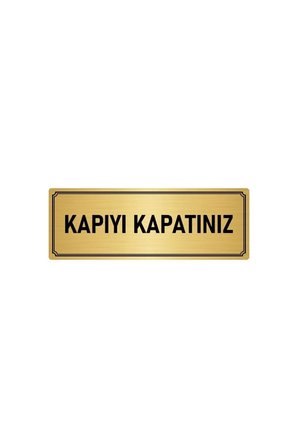 Metal Yönlendirme Levhası, Departman Kapı Isimliği Kapıyı Kapatınız 5x20 Cm Altın Renk